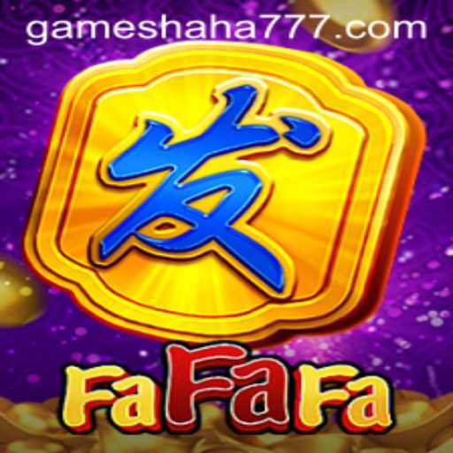 Exploring FaFaFa: The Thrilling World of HAHA777